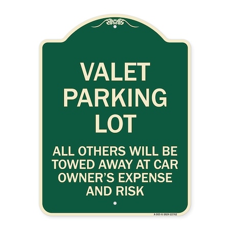 Signmission Valet Parking All Others Towed Away Car Owners Expense & Risk Alum Sign, 18" L, 24" H, G-1824-22762 A-DES-G-1824-22762